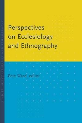 Perspectives on Ecclesiology and Ethnography - cover