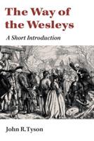 Way of the Wesleys: A Short Introduction