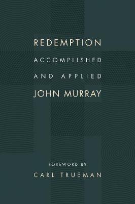 Redemption Accomplished and Applied - John Murray - cover