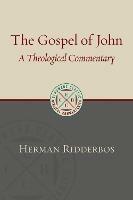 Gospel of John: A Theological Commentary