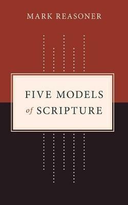 Five Models of Scripture - Mark Reasoner - cover