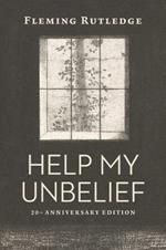 Help My Unbelief: 20th Anniversary Edition