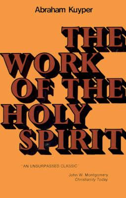 The Work of the Holy Spirit - Abraham Kuyper,Benjamin Breckinridge Warfield - cover