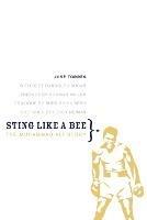 Sting Like a Bee: The Muhammad Ali Story - Jose Torres,Bert Randolph Sugar - cover