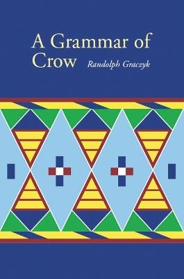 A Grammar of Crow - Randolph Graczyk - cover