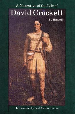A Narrative of the Life of David Crockett of the State of Tennessee - David Crockett - cover