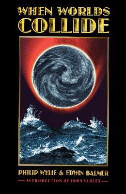 When Worlds Collide - Philip Wylie,Edwin Balmer - cover