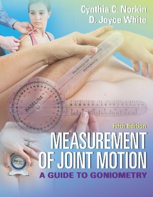 Measurement of Joint Motion, 5e - Norkin,White - cover