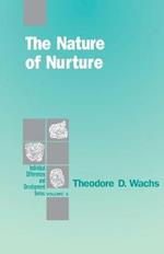 The Nature of Nurture