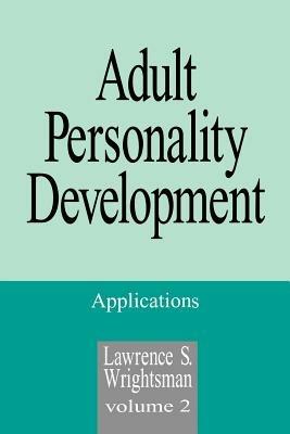Adult Personality Development: Volume 2: Applications - Lawrence S. Wrightsman - cover