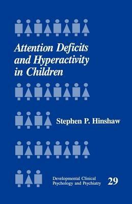 Attention Deficits and Hyperactivity in Children - Stephen P. Hinshaw - cover