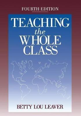 Teaching the Whole Class - Betty Lou Leaver - cover
