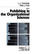 Publishing in the Organizational Sciences