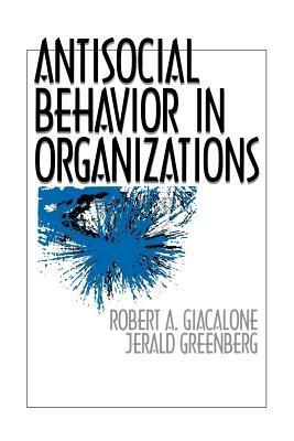 Antisocial Behavior in Organizations - cover