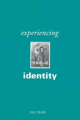 Experiencing Identity - Ian Craib - cover