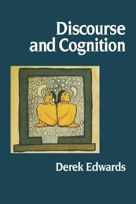 Discourse and Cognition - Derek Edwards - cover