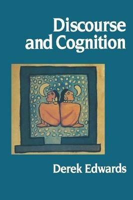 Discourse and Cognition - Derek Edwards - cover