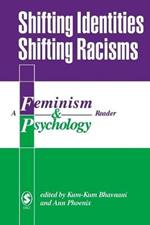Shifting Identities Shifting Racisms: A Feminism & Psychology Reader