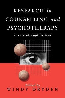 Research in Counselling and Psychotherapy: Practical Applications - cover