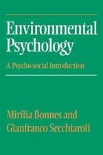 Environmental Psychology: A Psycho-social Introduction