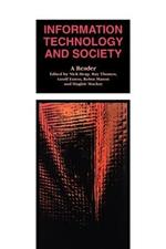 Information Technology and Society: A Reader