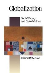 Globalization: Social Theory and Global Culture
