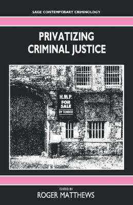 Privatizing Criminal Justice - cover