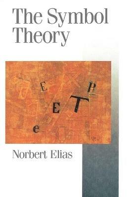 The Symbol Theory - Norbert Elias - cover