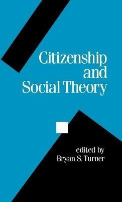 Citizenship and Social Theory - cover