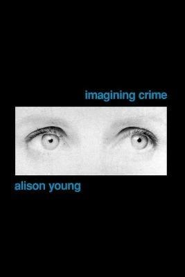 Imagining Crime - Alison Young - cover