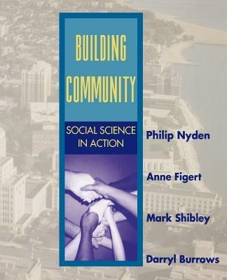Building Community: Social Science in Action - Philip W. Nyden,Anne E. Figert,Mark Shibley - cover