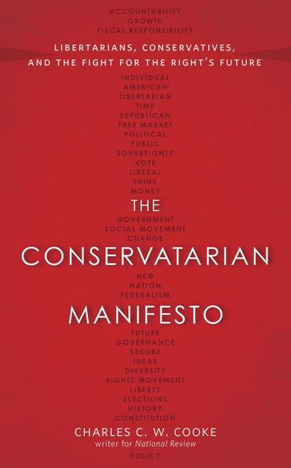 The Conservatarian Manifesto