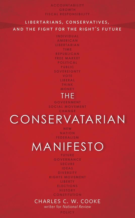 The Conservatarian Manifesto