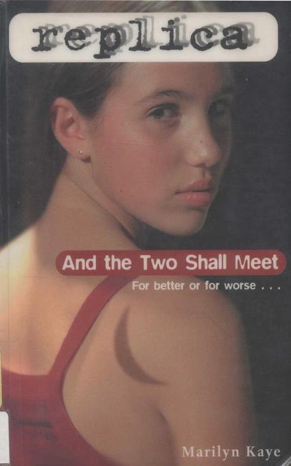 And the Two Shall Meet (Replica #6) - Marilyn Kaye - ebook