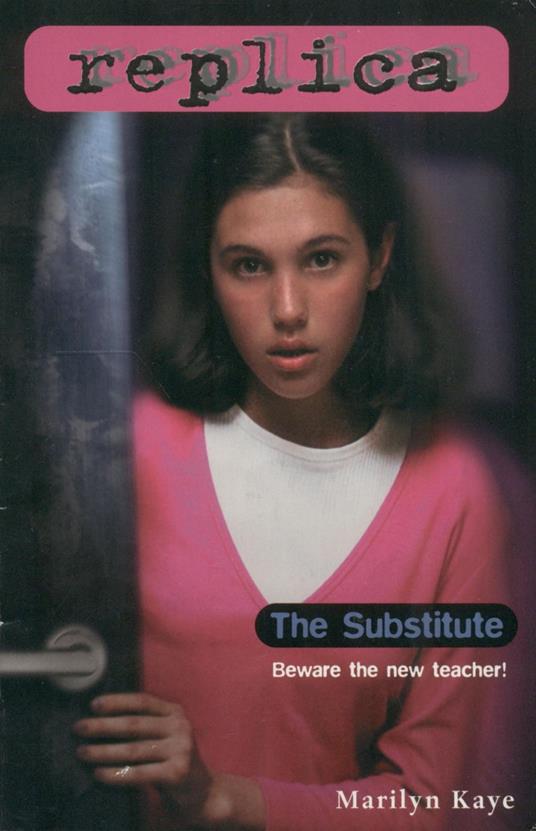 The Substitute (Replica #13) - Marilyn Kaye - ebook