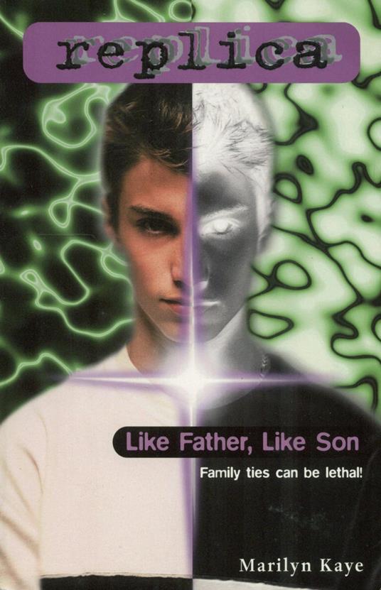 Like Father, Like Son (Replica #20) - Marilyn Kaye - ebook