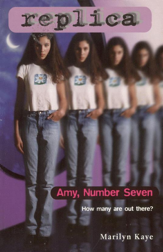 Amy Number Seven (Replica #1) - Marilyn Kaye - ebook