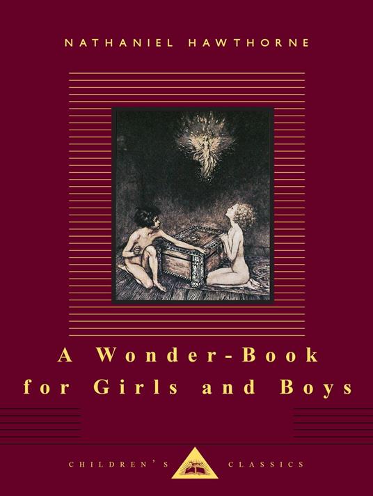 A Wonder-Book for Girls and Boys - Nathaniel Hawthorne,Arthur Rackham - ebook