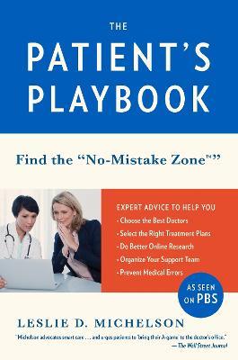 The Patient's Playbook: Find the "No-Mistake Zone" - Leslie D. Michelson - cover