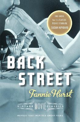 Back Street: Vintage Movie Classics - Fannie Hurst - cover