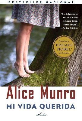 Mi vida querida / Dear Life: (Dear Life, Spanish-language) - Alice Munro - cover