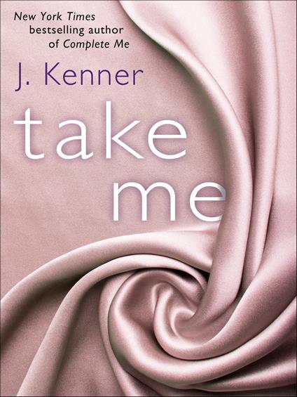 Take Me: A Stark Ever After Novella