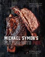 Michael Symon's BBQ: BBQ and More from the Grill, Smoker, and Fireplace
