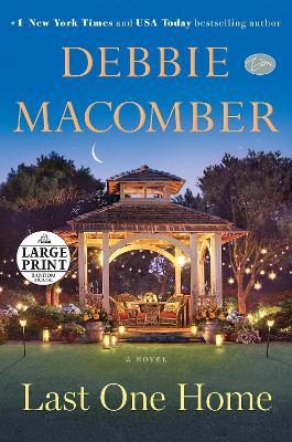 Last One Home: A Novel - Debbie Macomber - cover
