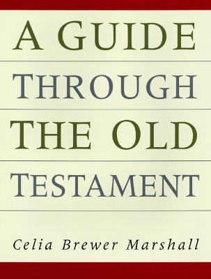 A Guide Through the Old Testament - Celia B. Sinclair - cover