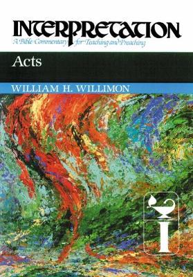 Acts: Interpretation - William H. Willimon - cover