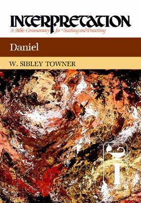 Daniel: Interpretation - W. Sibley Towner - cover