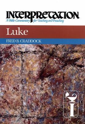 Luke: Interpretation - Fred B. Craddock - cover