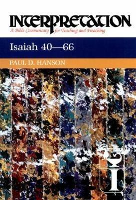 Isaiah 40-66: Interpretation - Paul D. Hanson - cover