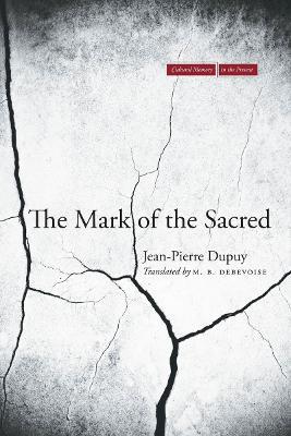 The Mark of the Sacred - Jean-Pierre Dupuy - cover